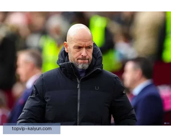 滕哈赫强调战术纪律，球队近期表现稳健