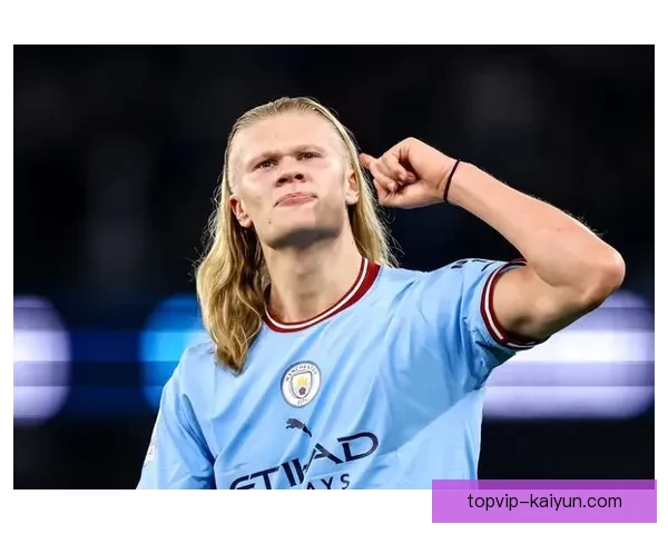 哈兰德英超登陆后表现稳健，持续提升进攻效率